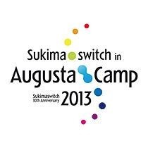 Sukimaswitch in Augusta Camp 2013 ~Sukimaswitch 10th Anniversary