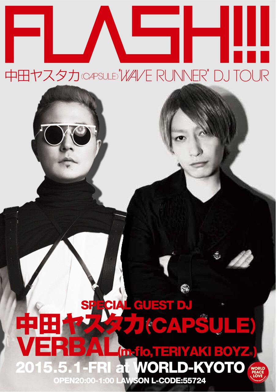 FLASH!!! -中田ヤスタカ(CAPSULE) “WAVE RUNNER” DJ TOUR- | iFLYER