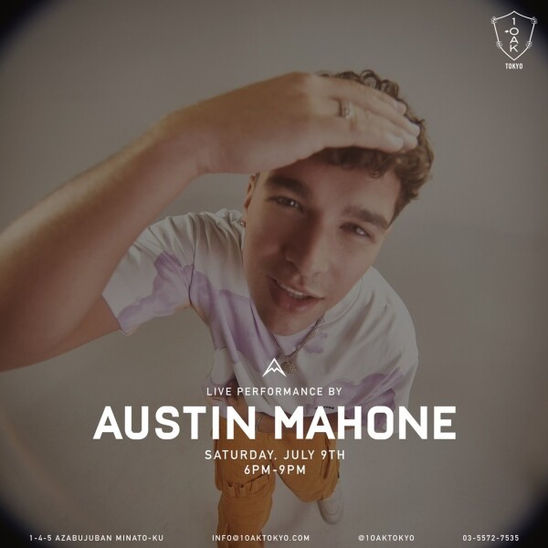 AUSTIN MAHONE 来日公演 @ 1 OAK TOKYO, 東京都 - iFLYER