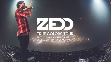 iFLYER: ZEDD -TRUE COLORS TOUR- TOKYO @ 幕張メッセ, 千葉県