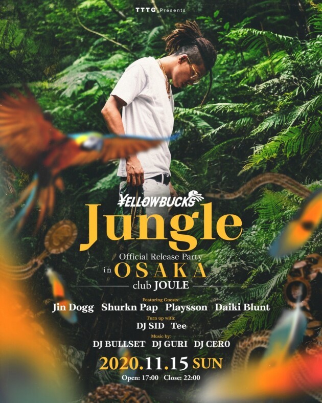 ¥ellow Bucks “Jungle” Official Release Party in OSAKA at Club