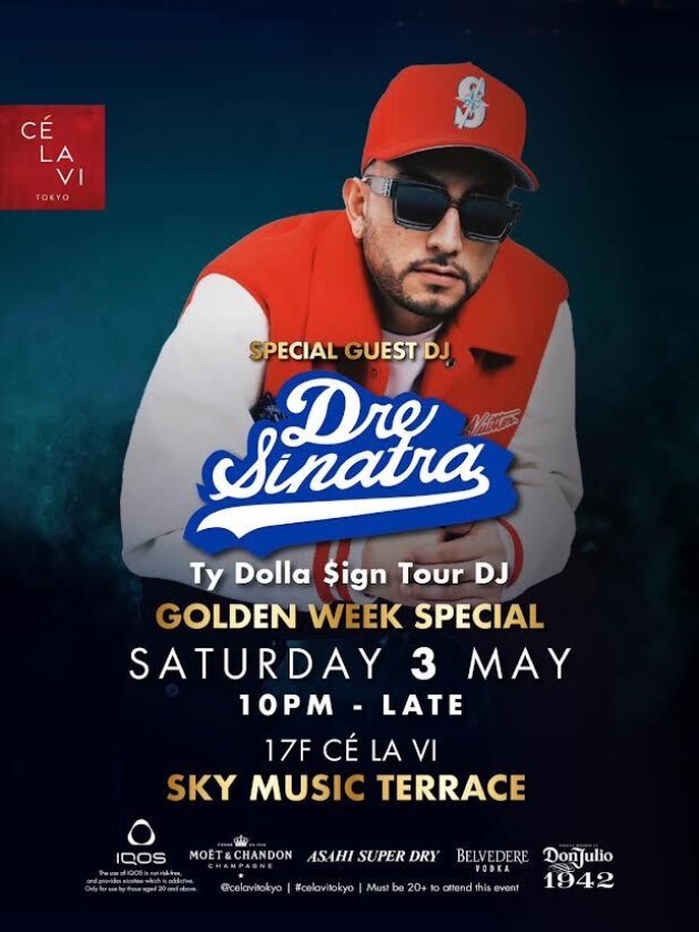 iFLYER: Special Guest DJ : DJ DRE SINATRA @ CÉ LA VI TOKYO