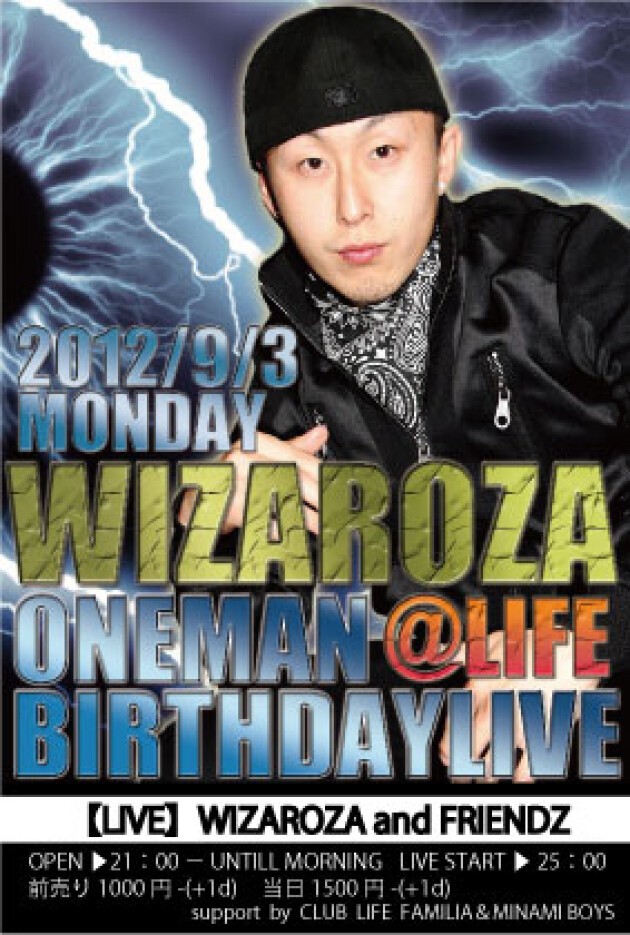 iFLYER: WIZAROZA (ONEMAN LIVE)BIRTHDAY LIVE @ CLUB LIFE, 大阪府