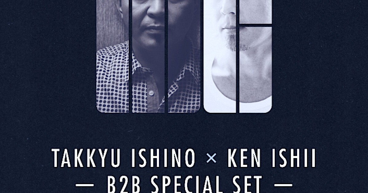 iFLYER: WIRED CLASH、石野卓球とケン・イシイによる初のB2Bセット！夢